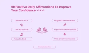 99 Positive Daily Affirmations To Improve Your Confidence