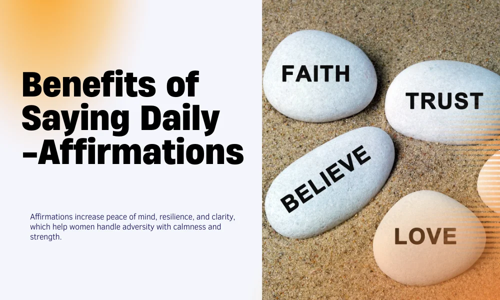 Benefits of Saying Daily Affirmations