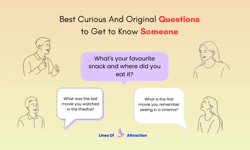 Best Curious And Original Questions to Get to Know Someone