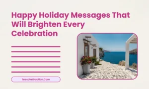 Happy Holiday Messages That Will Brighten Every Celebration