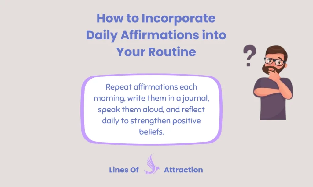 How to Incorporate Daily Affirmations into Your Routine