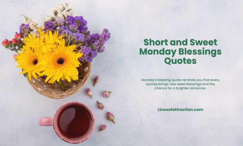 Short and Sweet Monday Blessings Quotes