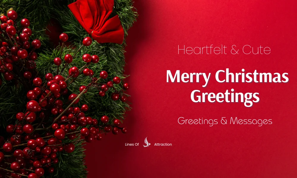 110 Heartfelt & Cute Merry Christmas Greetings