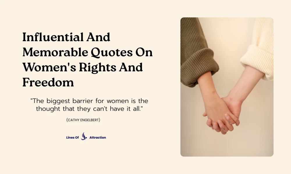 Influential And Memorable Quotes On Women's Rights And Freedom