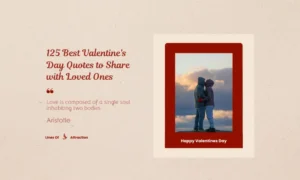 125 Best Valentine's Day Quotes to Share with Loved Ones