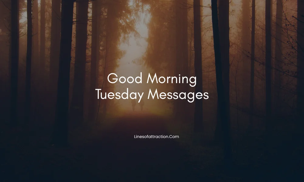 Good Morning Tuesday Messages to Start the Day Right