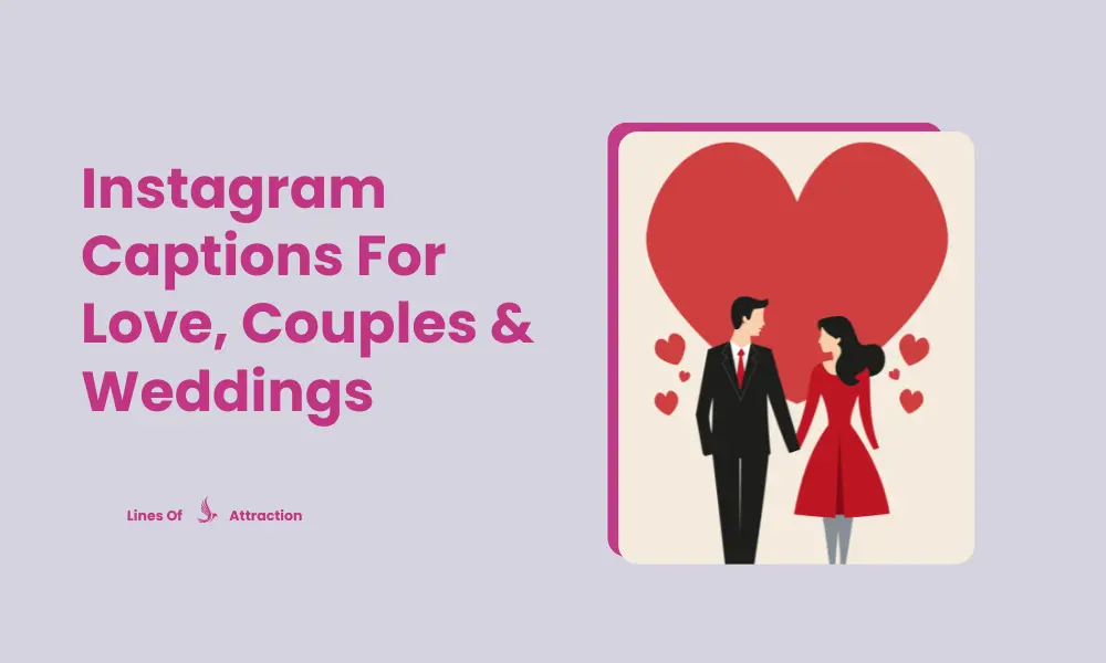 Instagram Captions For Love, Couples & Weddings