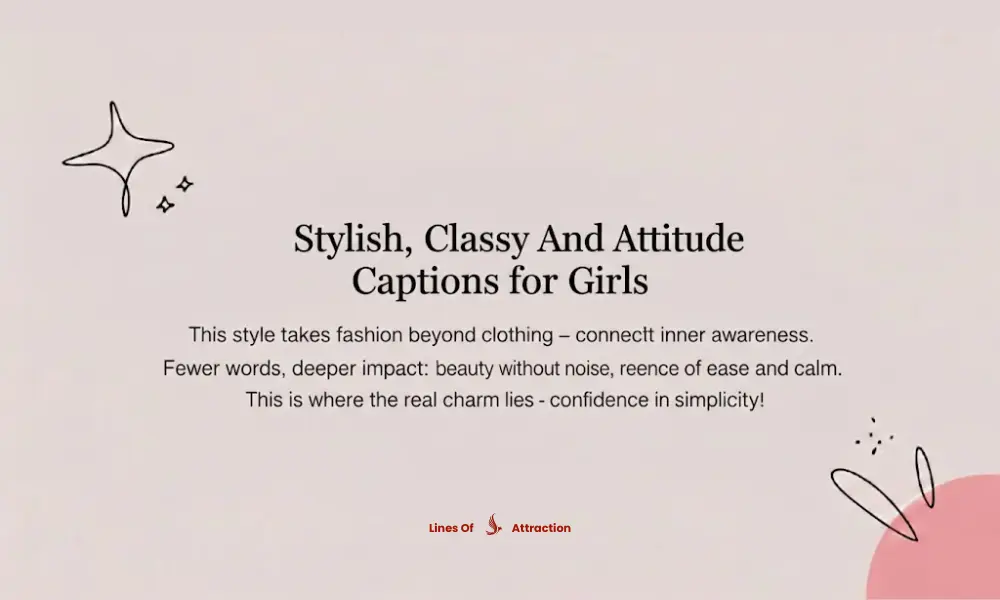 Stylish, Classy And Attitude Captions for Girls