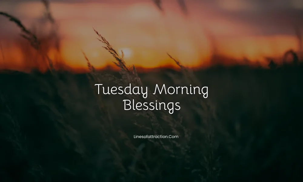 Tuesday Morning Blessings, Greetings And Prayers