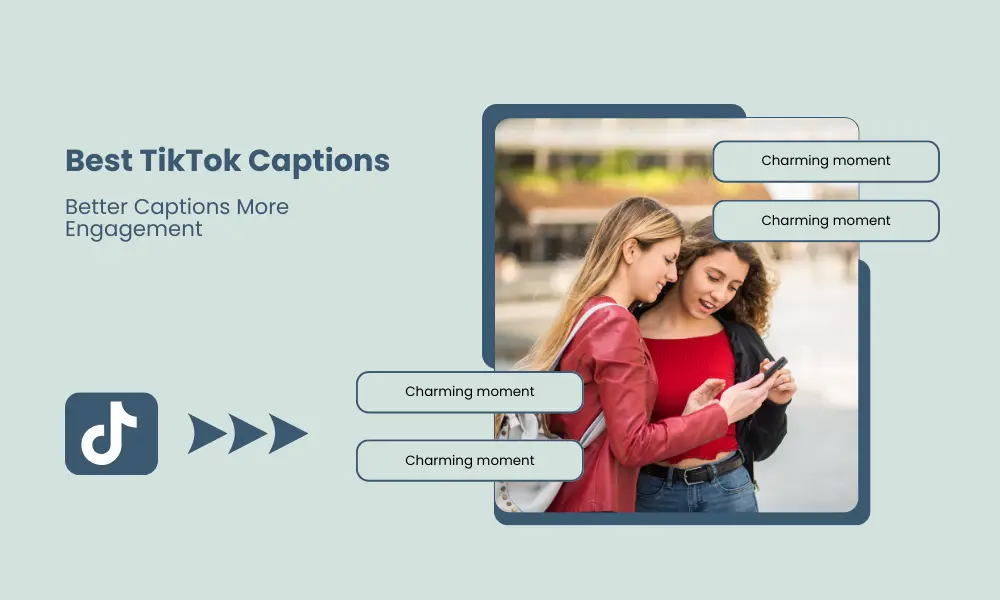 Best TikTok Captions 2026