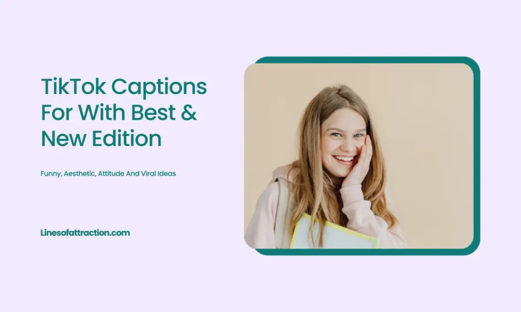 TikTok Captions For With Best & New Edition