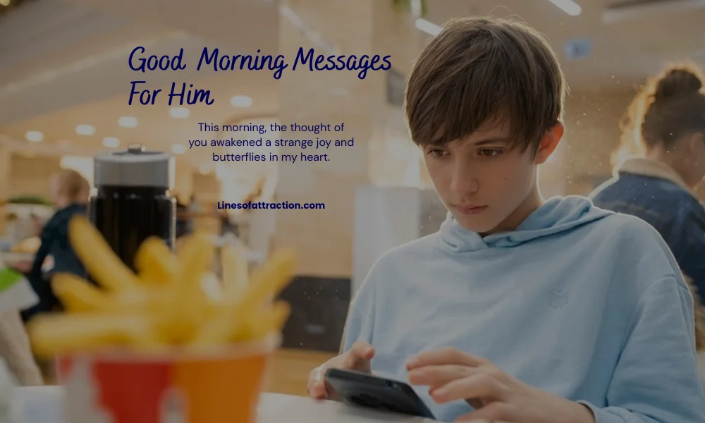 Good Morning Messages For Him